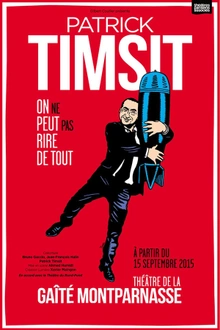 Patrick Timsit - On ne peut pas rire de tout