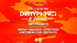 Dirtyphonics & Friends