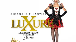 LUXURE - LA NUIT DES REINES & DES ROIS