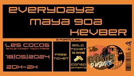 Everydayz, Maya Goa et BenMaster aux Coco's