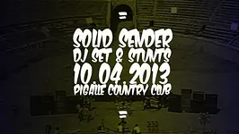 Solid Sender DJ Set & Stunts