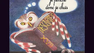 LA PHILOSOPHIE EXPLIQUÉE A MA CHOUETTE