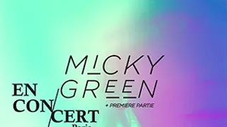 Micky Green + 1ère partie