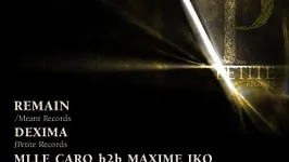 PETITE RECORDS : Remain, Dexima, Mlle Caro, Maxime Iko