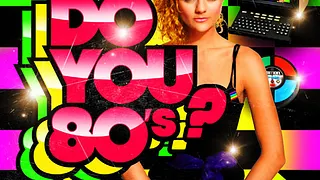 DO YOU 80 ? (100% Années 80)