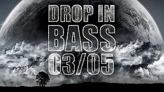 Drop In Bass #6