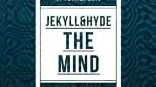 The Mind by Jekyll & Hyde