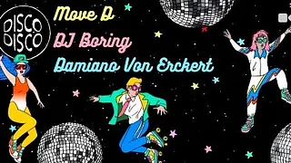 Disco Disco All Stars ✦ Move D · DJ Boring · Damiano Von Erckert