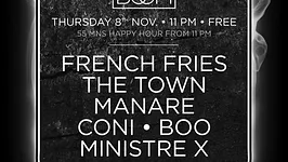 French Fries, The Town, Manaré, Ministre X, The Boo, Coni