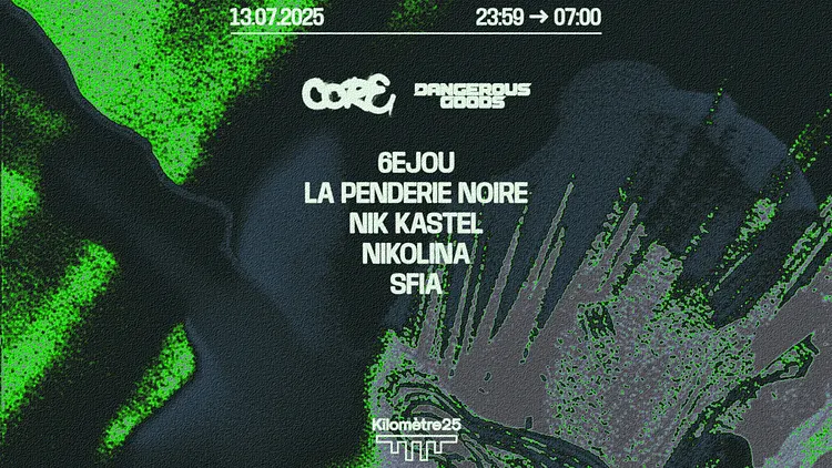 Core X Dangerous Goods : 6ejou, Nikolina & more