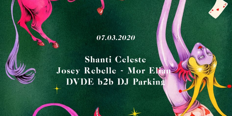 Encore La Mamie's! Shanti Celeste — Josey Rebelle — Mor Elian — Dvde b2b DJ Parking