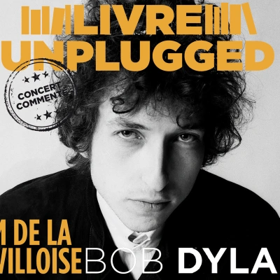 Livre Unplugged spécial Dylan, la soirée intello rock de la Bellevilloise