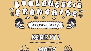 BOULANGERIE FRANÇAISE RELEASE PARTY