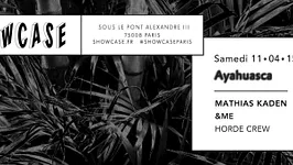 AYAHUASCA : MATHIAS KADEN, &ME, HORDE CREW