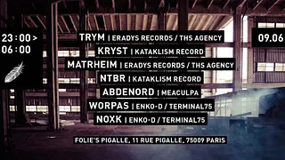 Rave On : TRYM x Matrheim x NTBR x KRŸST x Abdénord x Worpas x Nokx