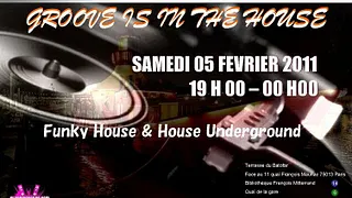 Groove Is In The House