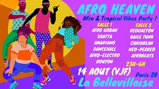 Afro Heaven spécial summer édition ~ Afro & Tropical Vibes Party à La Bellevilloise