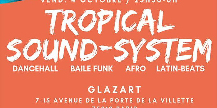 Tropical SoundSystem ~ Dancehall, Latin Beats, Afro & Baile Funk