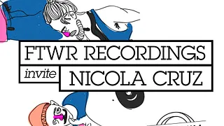 CLUB/ FTWR Recordings + Nicola Cruz