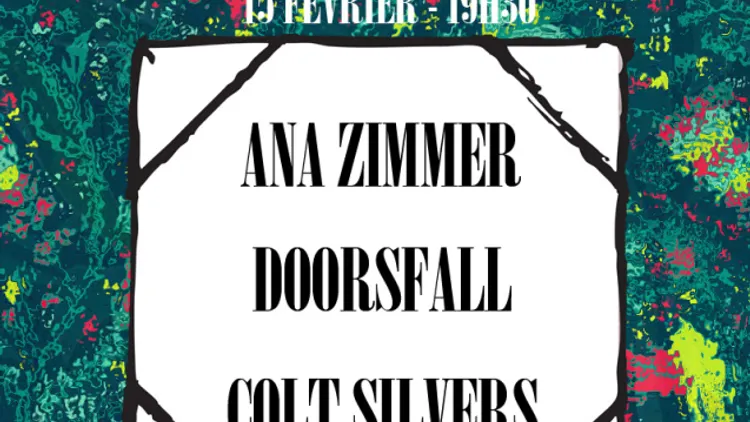 Day One : Ana Zimmer / Doorsfall / Colt Silvers