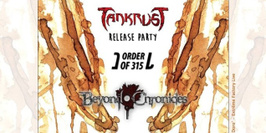 Yorblind + Tankrust + Order Of 315 + Beyond Chronicles