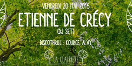 La Clairière avec Etienne De Crecy & Discothrill
