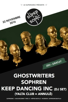 Keep Dancing Inc (dj set) • Ghostwriters • Sophren
