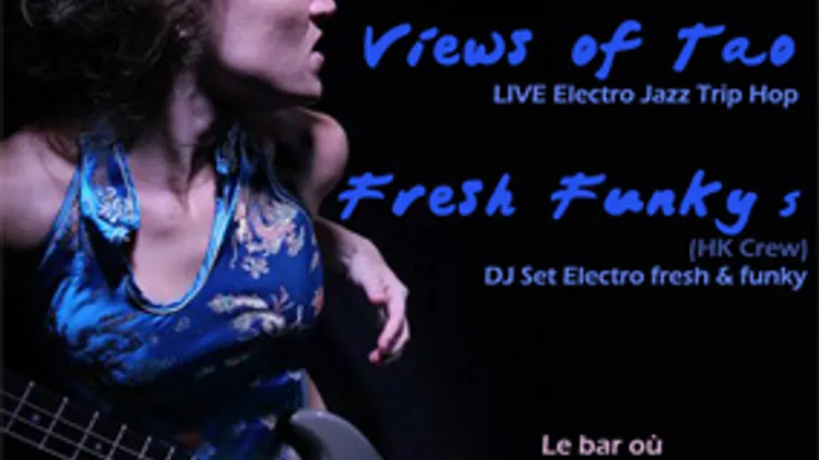 Views of Tao LIVE  + Fresh Funky DJ Set