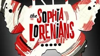 THE SOPHIA LORENIANS + WICKED SOUL