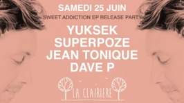 La Clairière avec Yuksek, Superpoze, Jean Tonique