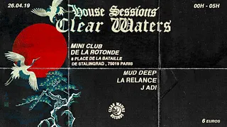 House Sessions X w/ Mud Deep, La Relance & Jadi