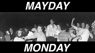 Mayday Monday, by Scaevola