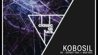 CLASSIC AS FUCK w/ KOBOSIL & LEWIS FAUTZI