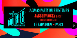 La XMas Party du Printemps avec Jabberwocky DJ Set - Paris