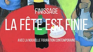 Finissage exposition "La Fête est finie."