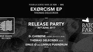 Release Party Rive Droite Records : "Exorcism EP" w/ D. Carbone