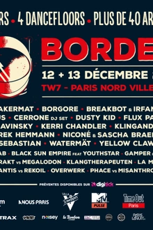 BORDER - TW7 - Kerri Chandler, Dusty Kid, Cassius, Kavinsky, Borgore, Black Sun Empire