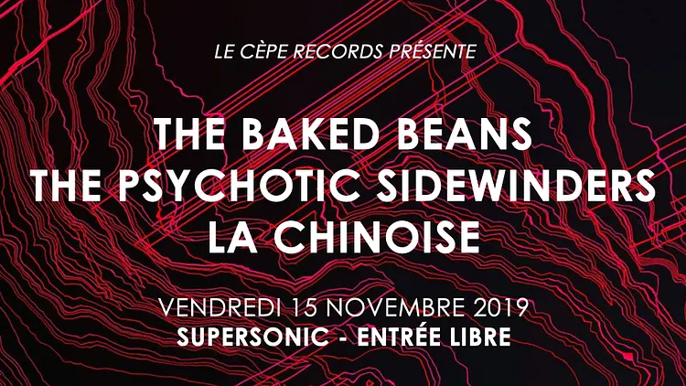 The Baked Beans / The Psychotic Sidewinders / La Chinoise