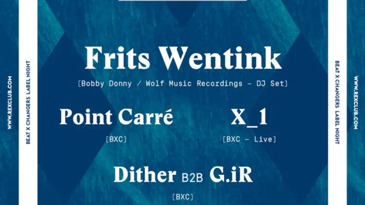 BEAT X CHANGERS invite FRITS WENTIK
