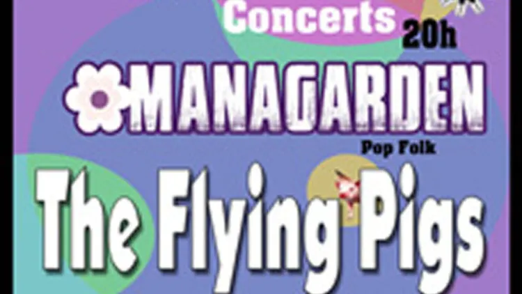 Managarden + The Flying Pigs