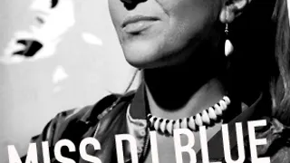 Miss Dj Blue