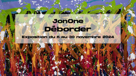 JonOne - "Déborder"