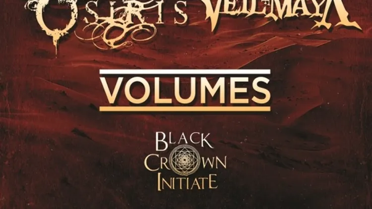 BORN OF OSIRIS + VEIL OF MAYA + VOLUMES + BLACK CROWN INITIATE