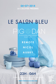 La Culottée présente le Salon Bleu: Pig & Dan, Remote, Nico & Aubry