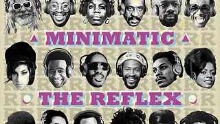 The Reflex, Soulist, Minimatic invités de What The Funk