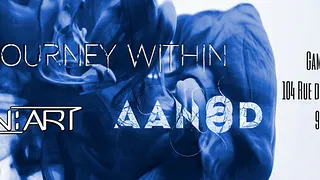 Main:Art / A Journey Within / Aanod