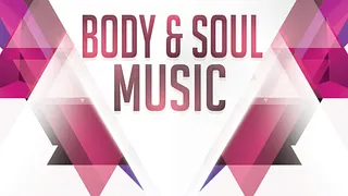 Body & Soul music