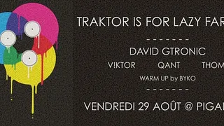 Traktor is for lazy farmers