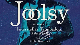 RELEASE PARTY - JOOLSY - INTERSTELLAR TROUBADOUR