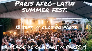 Paris Afro-Latin Summer Fest. à La Plage / Closing Party !